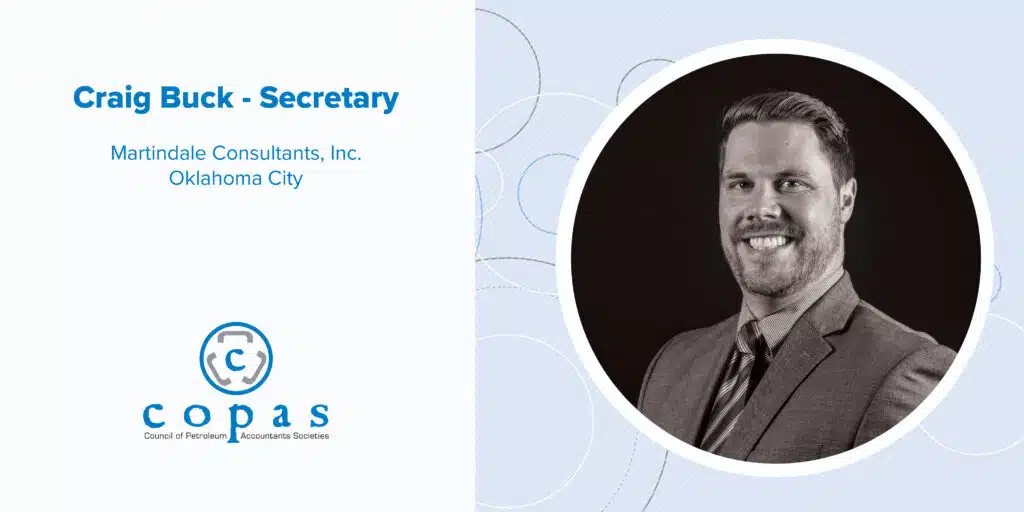 Meet Craig Buck - 1 - Council of Petroleum Accountants Societies Meet Craig Buck - 01865 COPAS Member Spotlights Craig Buck Blog FA 2 - Council of Petroleum Accountants Societies