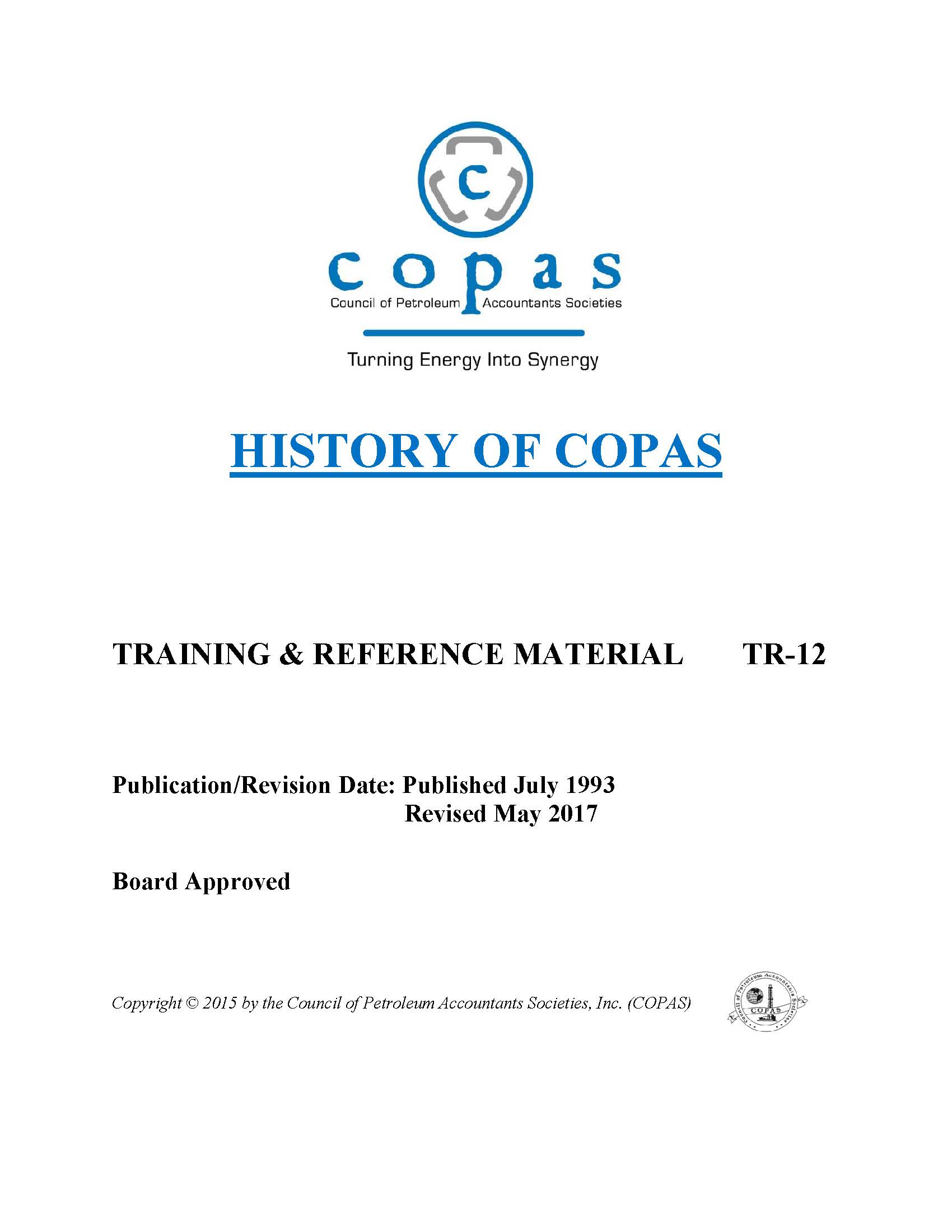 TR-12 History of COPAS - products TR 12 History of COPAS 05.09.17 - Council of Petroleum Accountants Societies