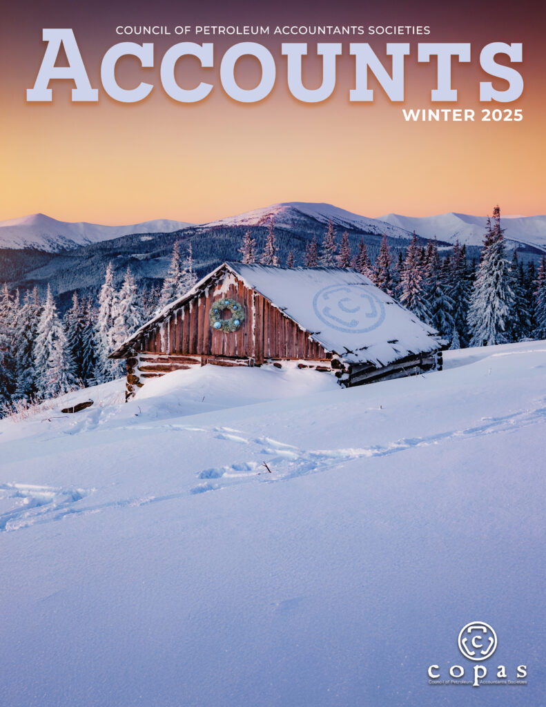Winter 2025 - ACCOUNTS Winter2025 COVER - Council of Petroleum Accountants Societies