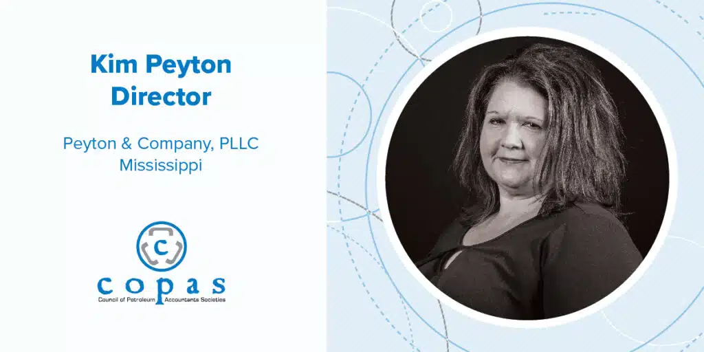 Meet Kim Peyton - 1 - Council of Petroleum Accountants Societies Meet Kim Peyton - Kim Peyton FA - Council of Petroleum Accountants Societies