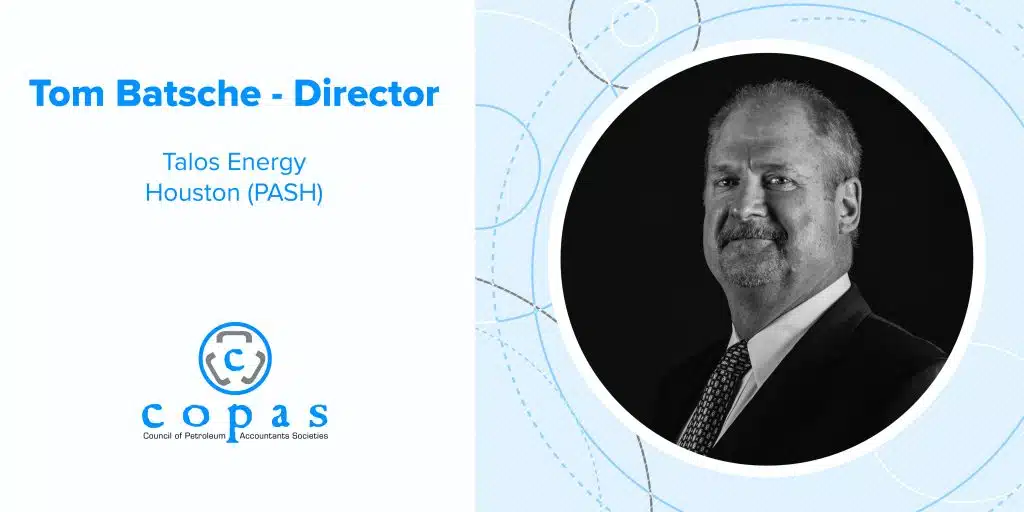 Meet Tom Batsche - 1 - Council of Petroleum Accountants Societies Meet Tom Batsche - darker COPAS Member Spotlights Tom Batsche FA Blog new 1 - Council of Petroleum Accountants Societies
